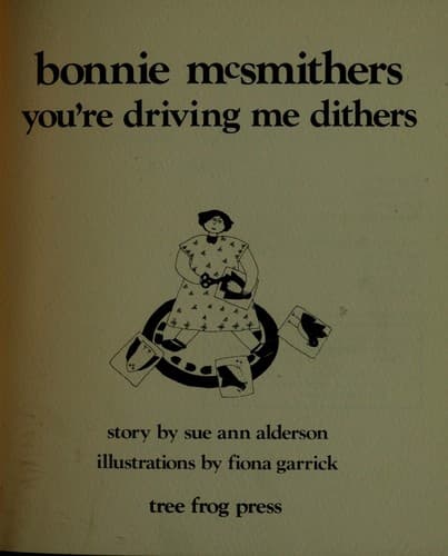 Cover of bonnie mcsmithers you're driving me dithers
