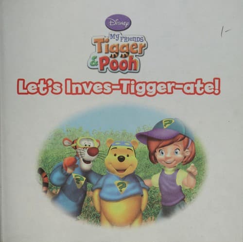 Cover of Let's Inves-tigger-ate (My Friends, Tigger and Pooh)