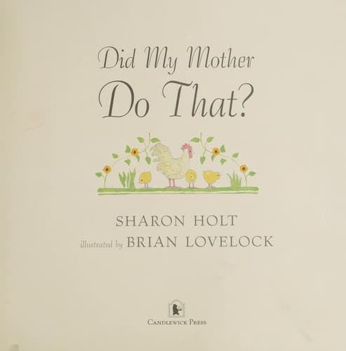 Cover of Did my mother do that?