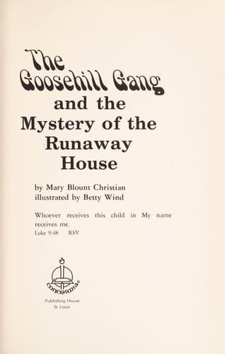Cover of The Goosehill gang and the mystery of the runaway house