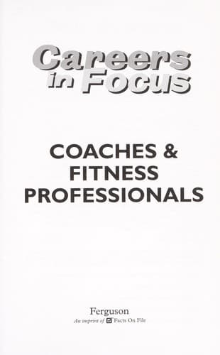 Cover of Coaches and Fitness Professionals (Ferguson's Careers in Focus)