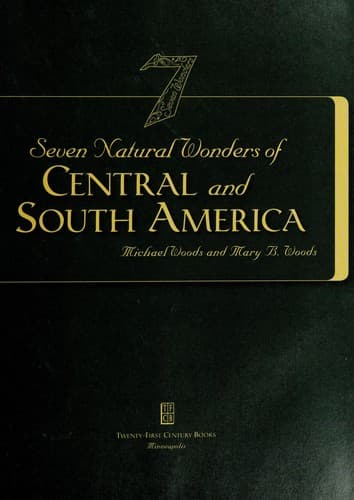 Cover of Seven natural wonders of Central and South America