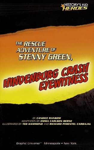 Cover of The rescue adventure of Stenny Green, Hindenburg crash eyewitness
