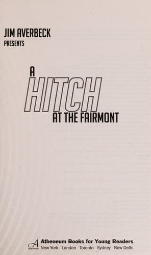 Cover of Jim Averbeck presents A Hitch at the Fairmont