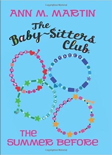 Cover of The Summer Before (The Babysitters Club, #0.5)