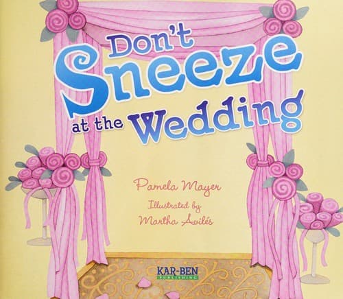 Cover of Don't sneeze at the wedding
