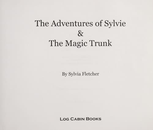 Cover of The adventures of Sylvie & the magic trunk