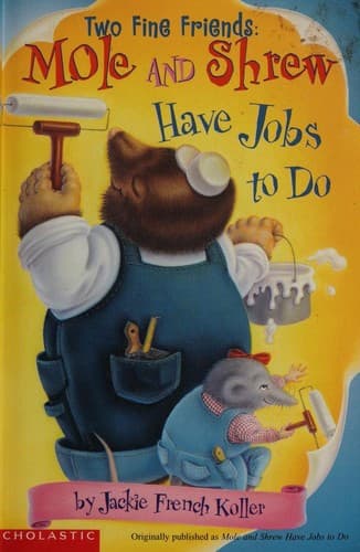 Cover of Two fine friends, Mole and Shrew have jobs to do