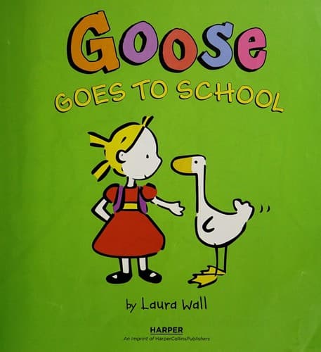 Cover of Goose goes to school