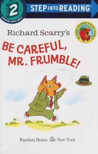 Cover of Richard Scarry's Be careful, Mr. Frumble!