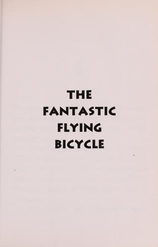 Cover of The fantastic flying bicycle