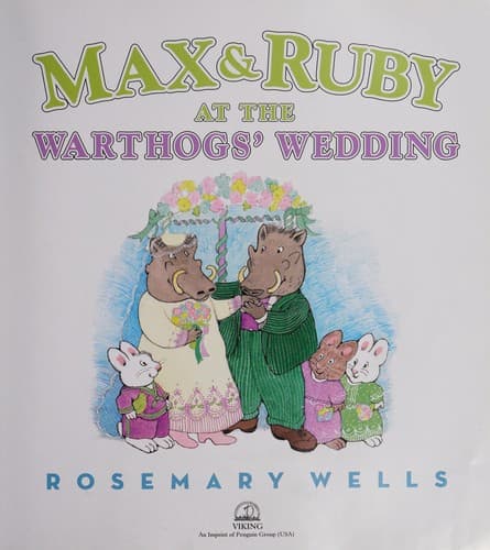 Cover of Max & Ruby at the Warthogs' wedding