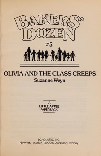 Cover of Olivia and the Class Creeps (Baker's Dozen No. 5)