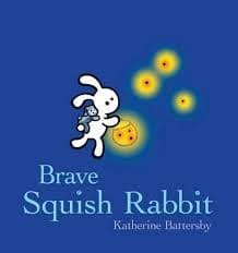Cover of Brave Squish Rabbit