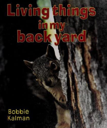 Cover of Living Things in My Back Yard (Introducing Living Things)