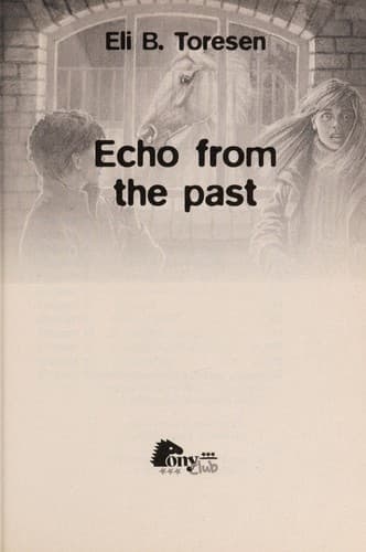 Cover of Echo From the Past (Pony Club)