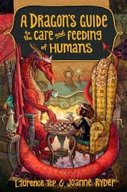 Cover of A Dragon's Guide To The Care And Feeding Of Humans