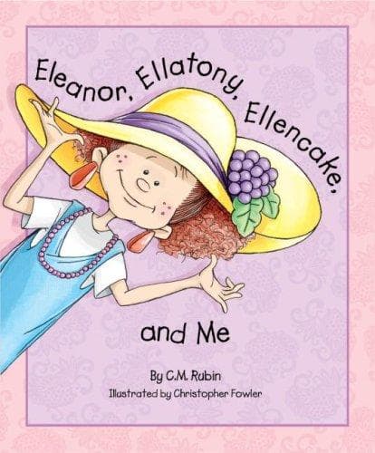 Cover of Eleanor, Ellatony, Ellencake, and me