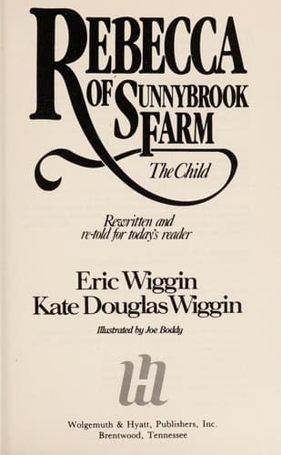 Cover of Rebecca of Sunnybrook Farm--the child