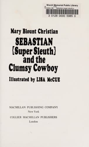 Cover of Sebastian (super sleuth) and the clumsy cowboy