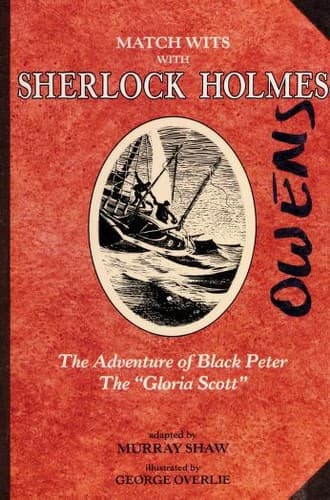 Cover of Match Wits With Sherlock Holmes. The Adventure of Black Peter / The "Gloria Scott"