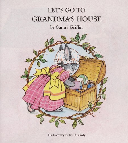 Cover of Lets Go to Grandmas House (Bunny Bunch)