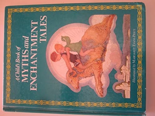 Cover of A child's book of myths and enchantment tales
