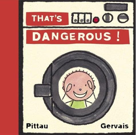 Cover of That's dangerous!