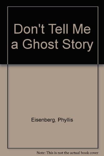 Cover of Don't tell me a ghost story