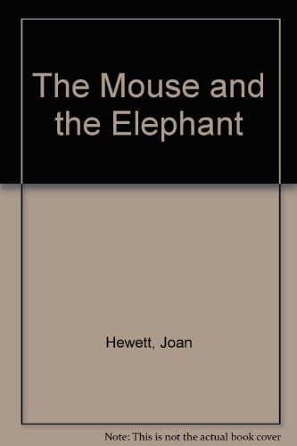 Cover of The mouse and the elephant