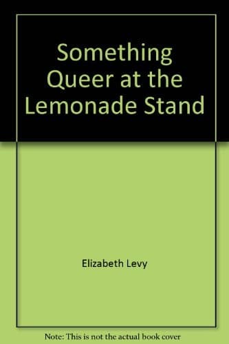 Cover of Something queer at the lemonade stand