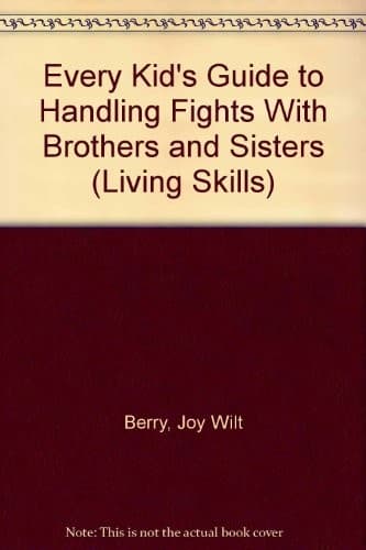 Cover of Handling Fights With Brothers and Sisters (Living Skills)