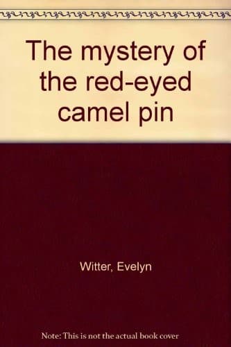 Cover of The mystery of the red-eyed camel pin