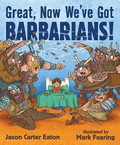 Cover of Great, Now We've Got Barbarians!