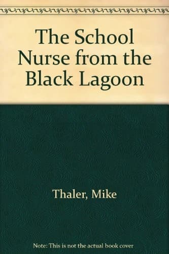 Cover of The School Nurse from the Black Lagoon