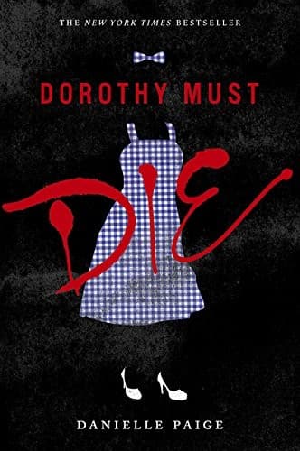 Cover of Dorothy Must Die