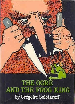Cover of The ogre and the frog king