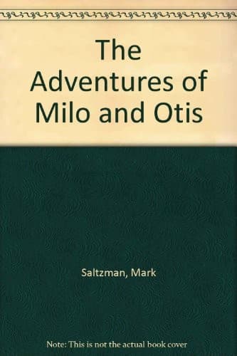 Cover of The Adventures of Milo and Otis