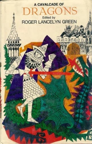 Cover of A cavalcade of dragons