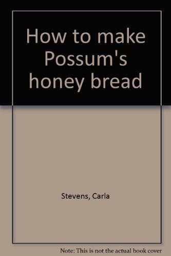 Cover of How to make Possum's honey bread