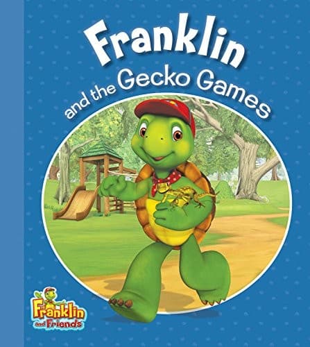 Cover of Franklin and the Gecko Games (Franklin and Friends)