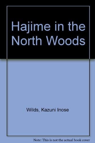 Cover of Hajime in the North Woods