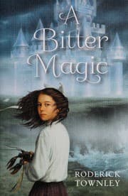 Cover of A Bitter Magic