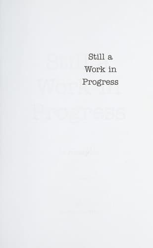 Cover of Still a work in progress