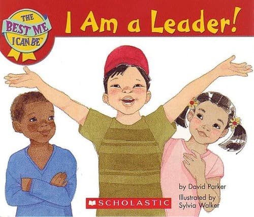 Cover of I Am a Leader! (The Best Me I Can Be)