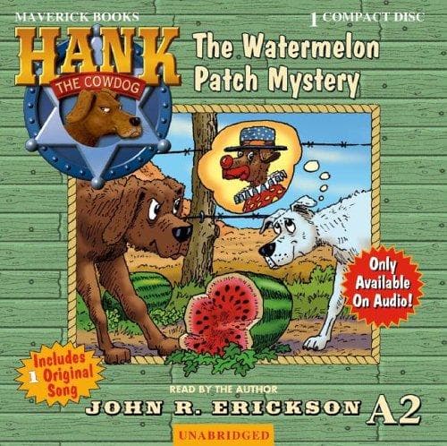 Cover of The Watermelon Patch Mystery (Hank the Cowdog)