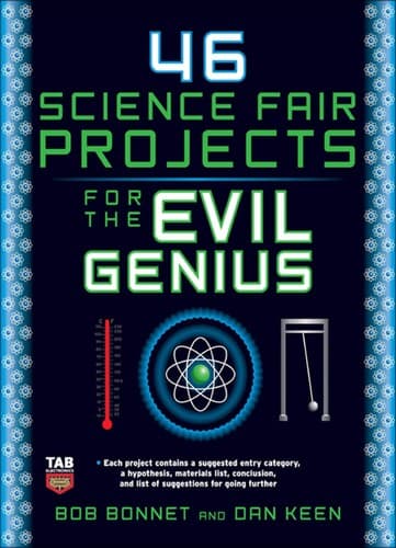 Cover of 46 science fair projects for the evil genius