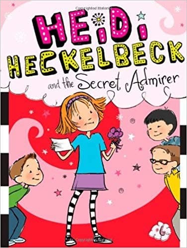 Cover of Heidi Heckelbeck has a secret admirer