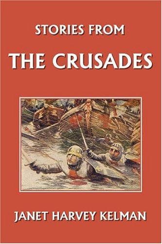 Cover of Stories from the Crusades (Yesterday's Classics)