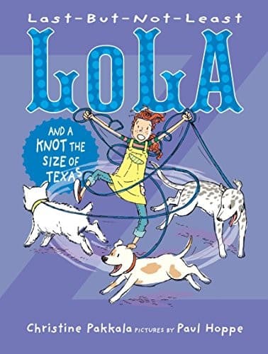 Cover of Last-but-not-least Lola and a knot the size of Texas